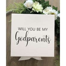 Load image into Gallery viewer, “ Will you be my Godparents “ Gift Box
